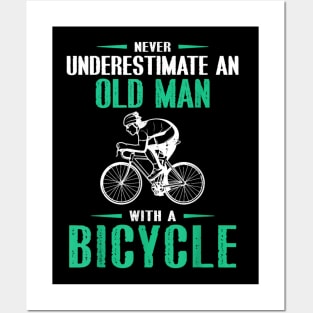 Never Underestimate A Old man With A Bicycle Posters and Art